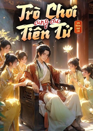 Trò Chơi Cùng Các Tiên Tử